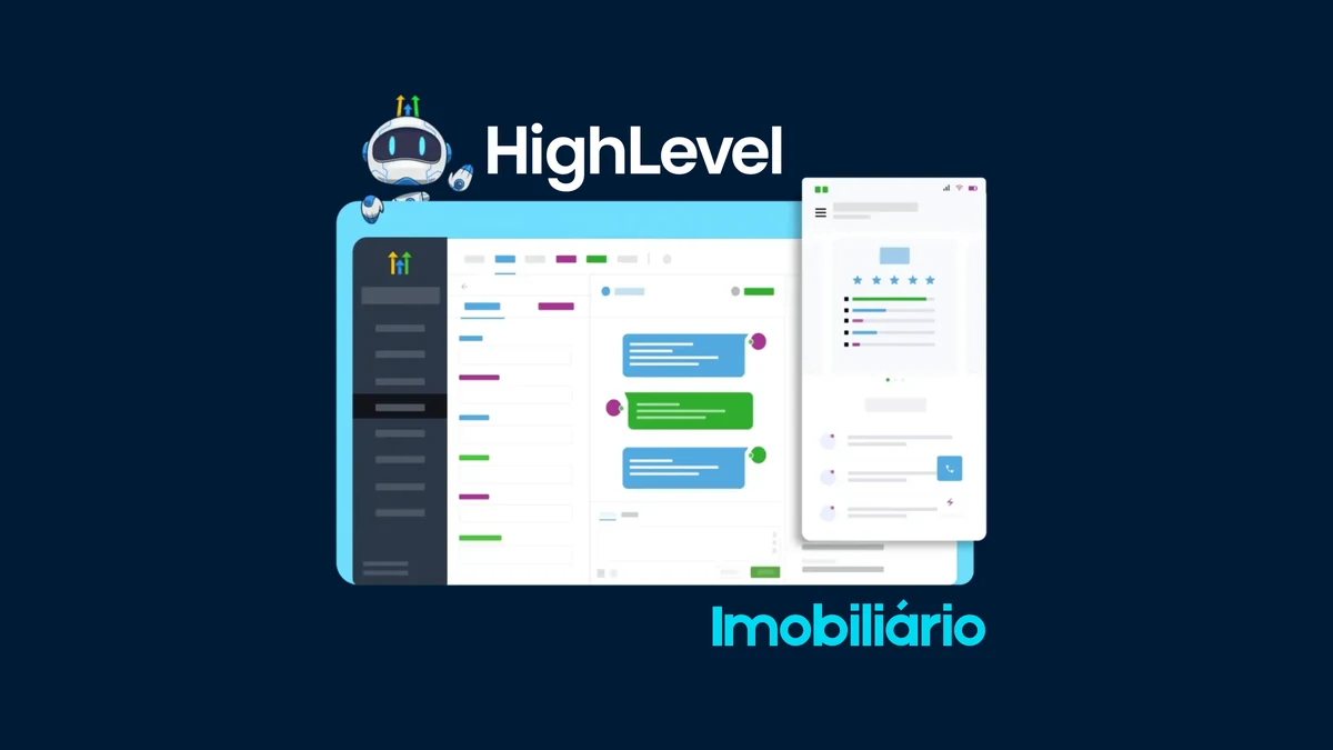 CRM para Corretor de Imóveis: Como a GoHighLevel Automatiza a Captação de Leads